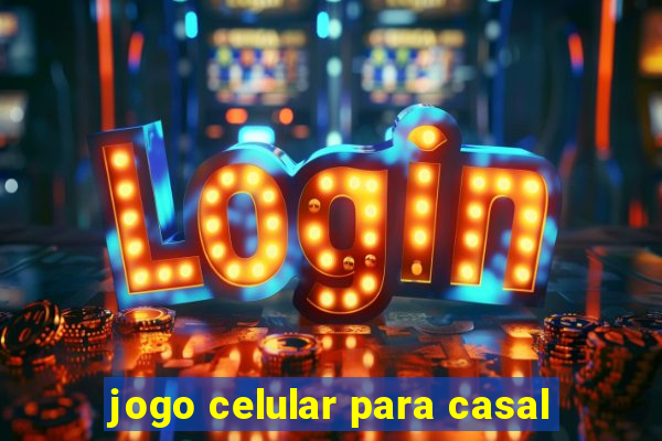 jogo celular para casal